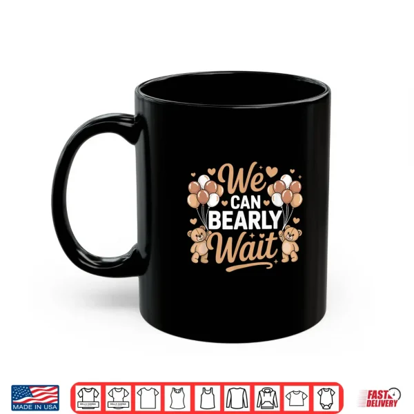 Mug We Can Bearly Wait Gender Reveal Baby Shower Family Matching Shirt