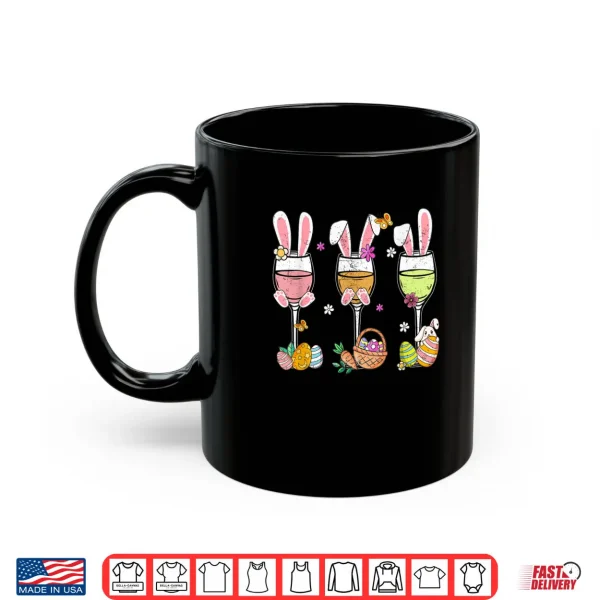 Mug Wine Glasses Bunny Drink Drinking Easter Day Shirt
