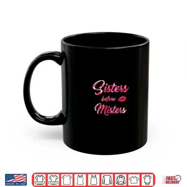 Mug Womens Sisters Before Misters Feminism Cute Galentines Day Gift Shirt