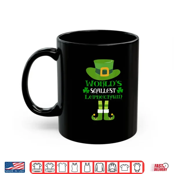 World's Smallest Leprechaun Funny Saint Patrick's Day Shirt 3 Mug Worlds Smallest Leprechaun Funny Saint Patricks Day Shirt