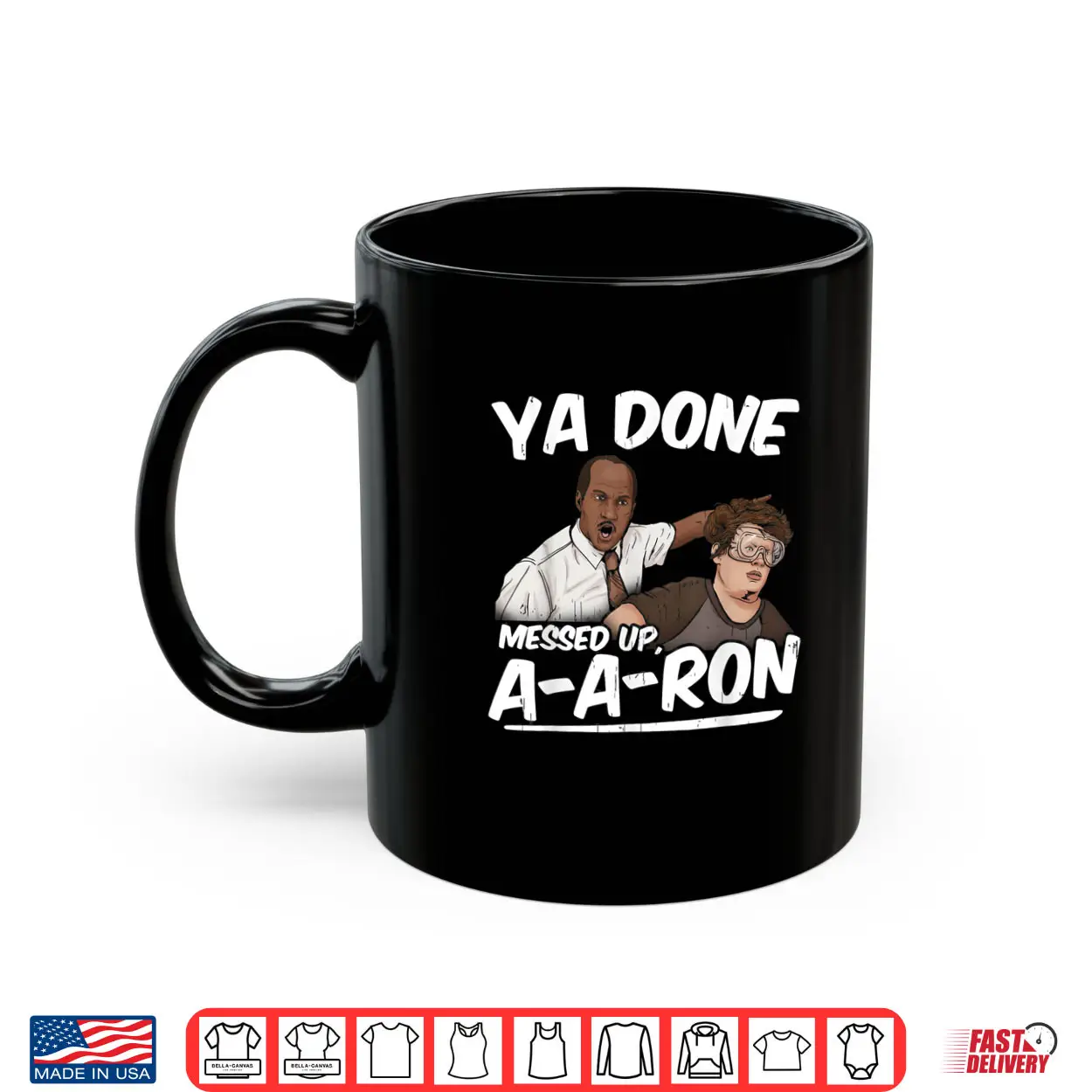Ya Done Messed Up A A Ron Pop Culture Quote Meme Shirt Ya Done Messed Up A A Ron Pop Culture Quote Meme Shirt