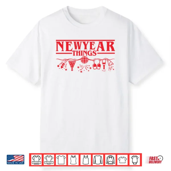 New Year Things Stranger Things Shirt