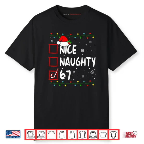 Nice Naughty 6 7 Meme 67 Christmas Six Seven Xmas Shirt