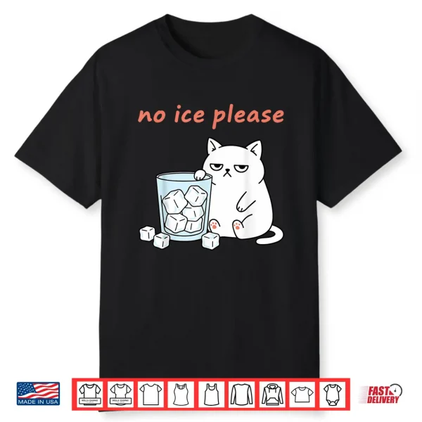 No Ice Please Funny Cat Meme Statement Abolish ICE Shirt 1