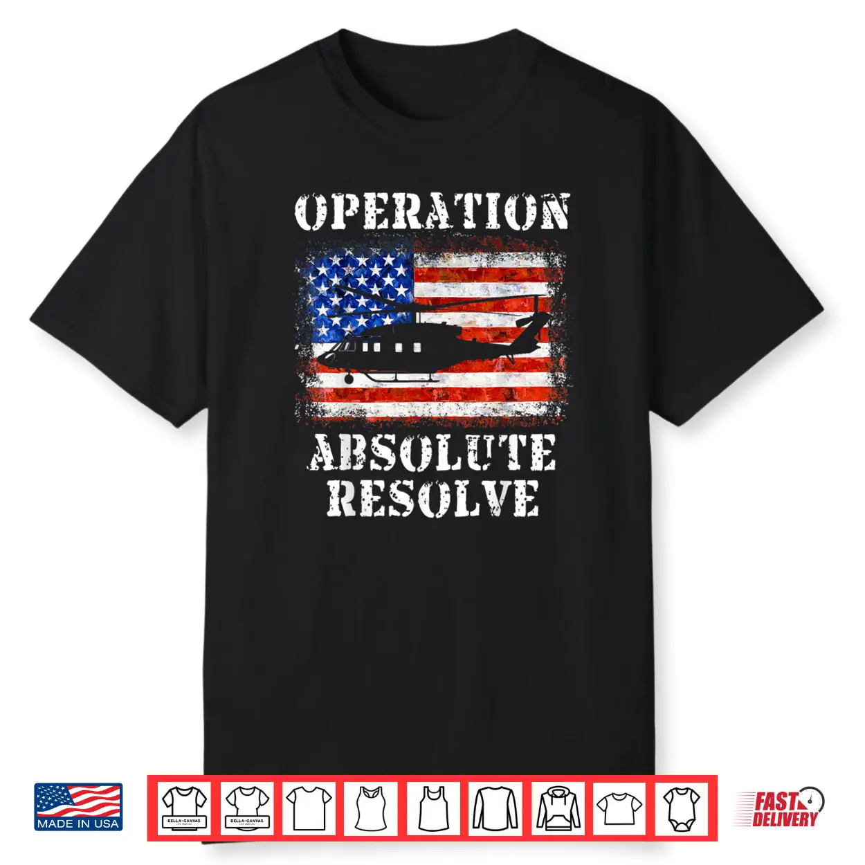 Operation Absolute Resolve American Bravery Shirt Operation Absolute Resolve American Bravery Shirt