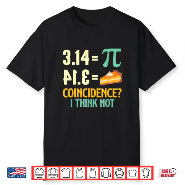 Pi And Pie Pi Day Math Lover Science Teacher Shirt