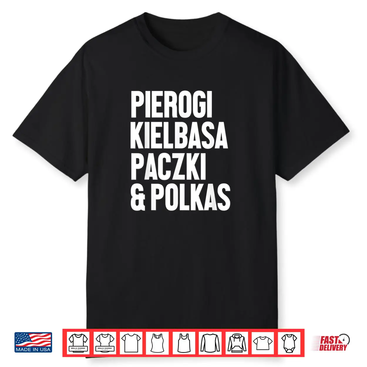 Polish Pierogi Kielbasa Paczki Shirt Polish Pierogi Kielbasa Paczki Shirt