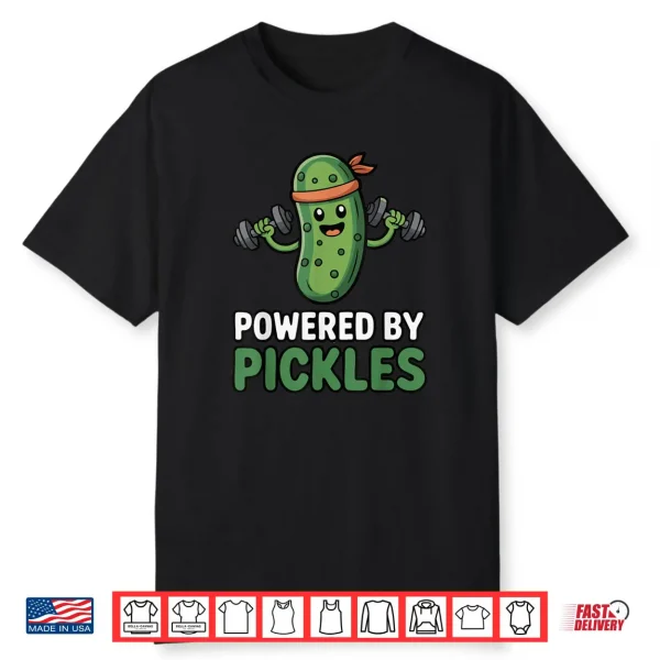 Powered by Pickles Shirt