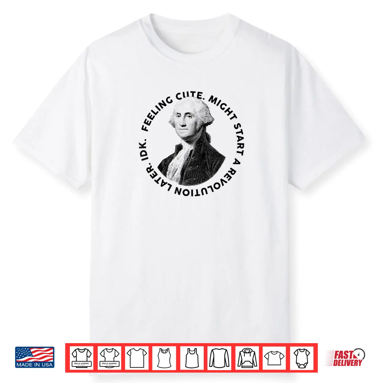 President’s Day George Washington Founding Feeling Cute Shirt President’s Day George Washington Founding Feeling Cute Shirt