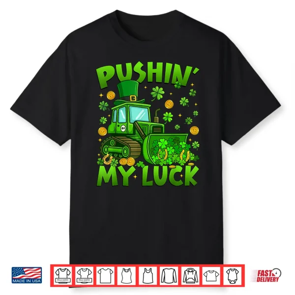 Pushing My Luck Tractor St Patricks Day Boys Toddler Kids Shirt