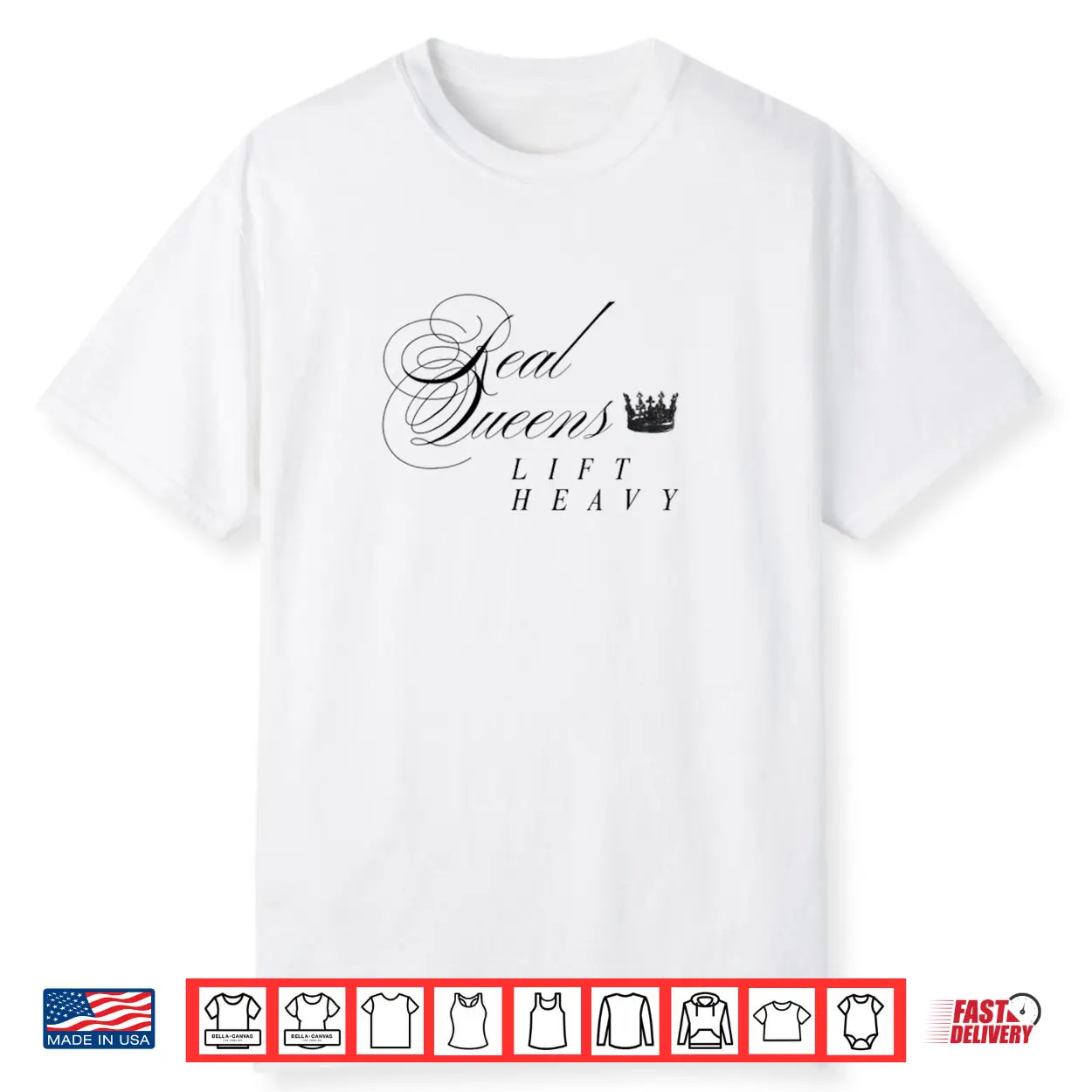 Real Queens Lift Heavy Shirt Real Queens Lift Heavy Shirt