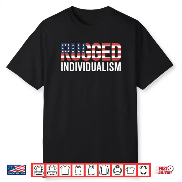 Rugged Individualism Shirt
