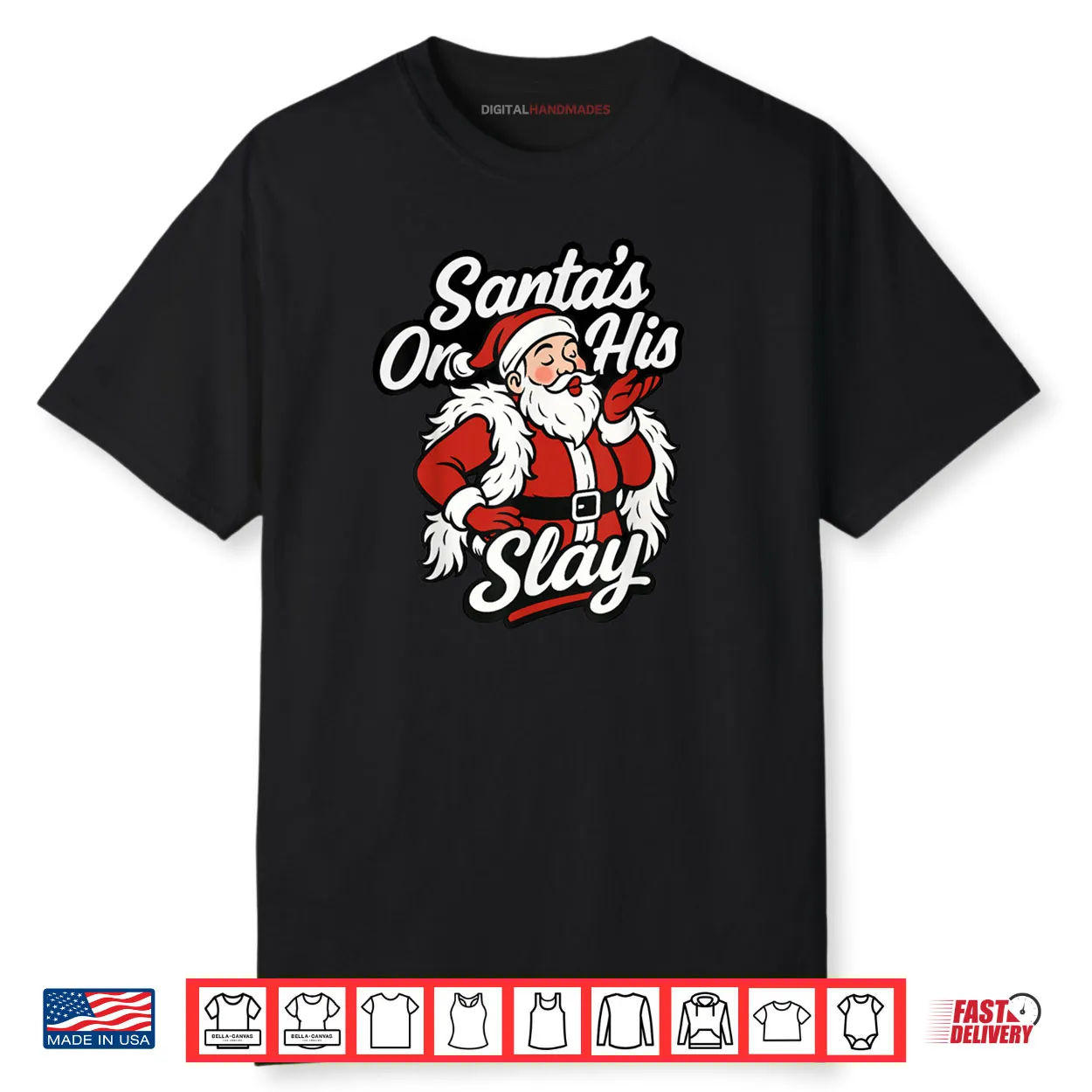 Santa On His Slay Christmas Season Party Shirt Santa On His Slay Christmas Season Party Shirt