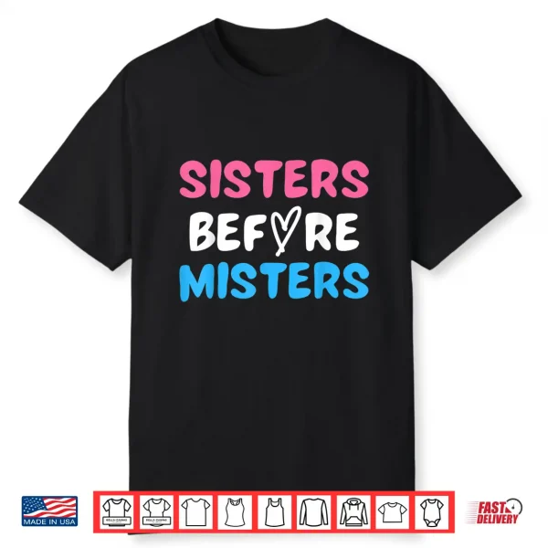 Sisters Before Misters Girls Trip 2023 Funny Galentine’s Day Shirt