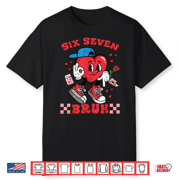 Six Seven Bruh Heart 67 6 7 Valentines Day Kids Boys Youth Shirt