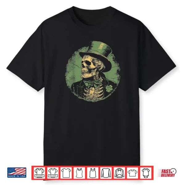 Skull Skeleton Leprechaun St. Patrick’s Day Saint Paddy’s Shirt