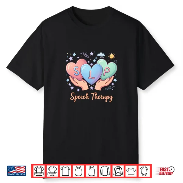 Speech Language Pathologist Valentine’S Day Slp Therapy Shirt