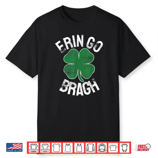 St. Patrick’s Day Shamrock Erin Go Bragh Irish Saint Paddy’s Shirt