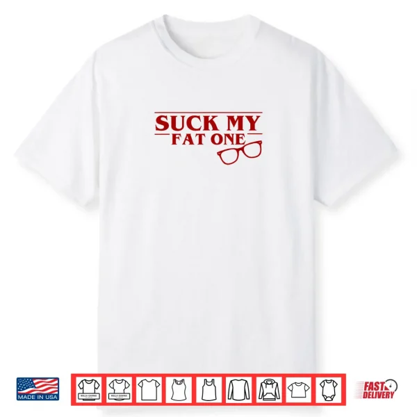 Suck My Fat One Derek Bold Red Glasses Shirt