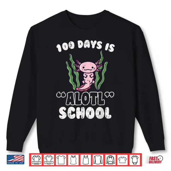 Sweatshirt 100 Days is Alotl School Axolotl 100th Day Boys Girls Kids Shirt