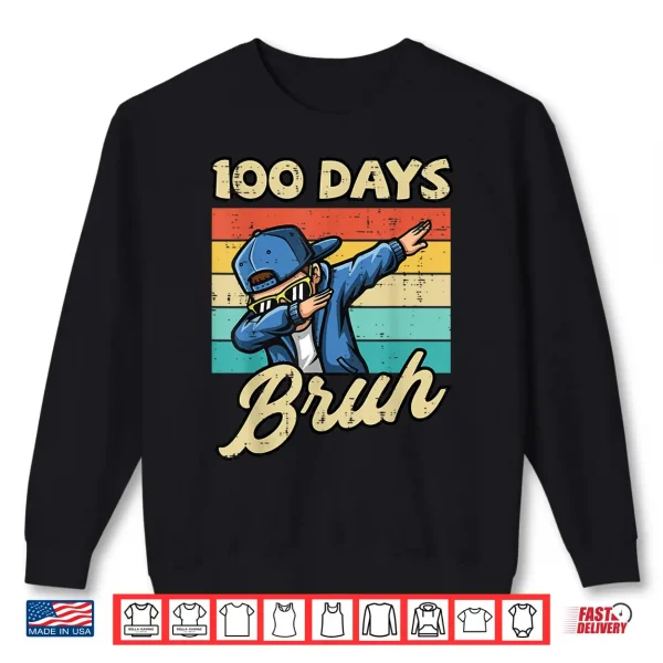 Sweatshirt 100 Days of School Bruh Boy Dab Retro 100th Day Boys Kids Shirt