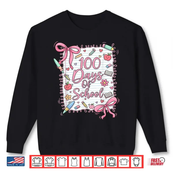 Sweatshirt 100 Days of School Coquette Bow for Girls 100th Day Teacher Shirt
