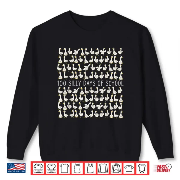 Sweatshirt 100 Days of Silly Gooses Funny 100th Day of School Teacher Shirt