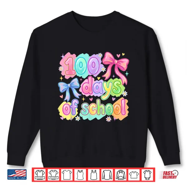 Sweatshirt 100th Day of School 100 Days Women Coquette Bow Girls Shirt
