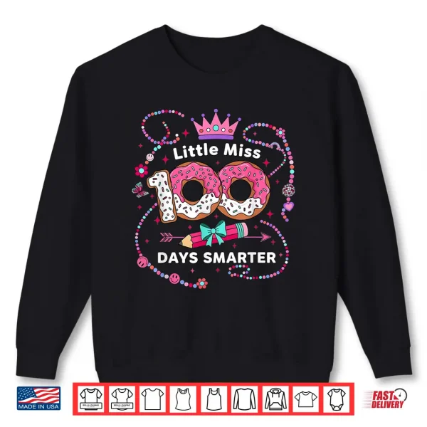Sweatshirt 100th Day of School Girls Kids Little Miss 100 Days Smarter Shirt
