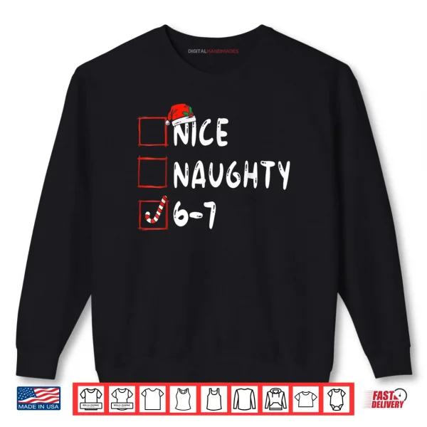 Sweatshirt 6 7 Meme Nice Naughty 67 Christmas Brain Rot Shirt