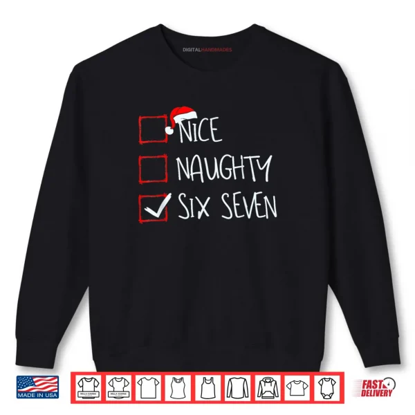Sweatshirt 67 Meme Nice Naughty Six Seven Gen Alpha Funny Christmas Shirt