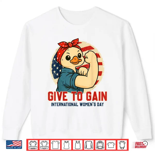 Sweatshirt 8 March International WomenS Day 2026 Give To Gain Shirt