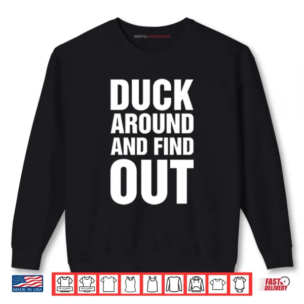 Sweatshirt Anaheim Ducks Duck Around And Find Out Shirt 1