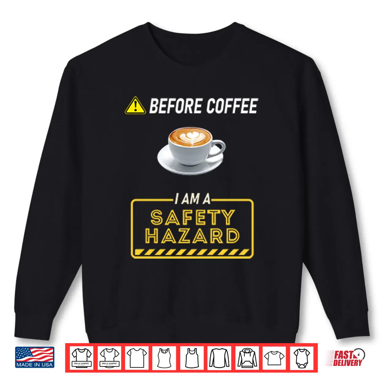 Before Coffee I Am A Safety Hazard Shirt Before Coffee I Am A Safety Hazard Shirt