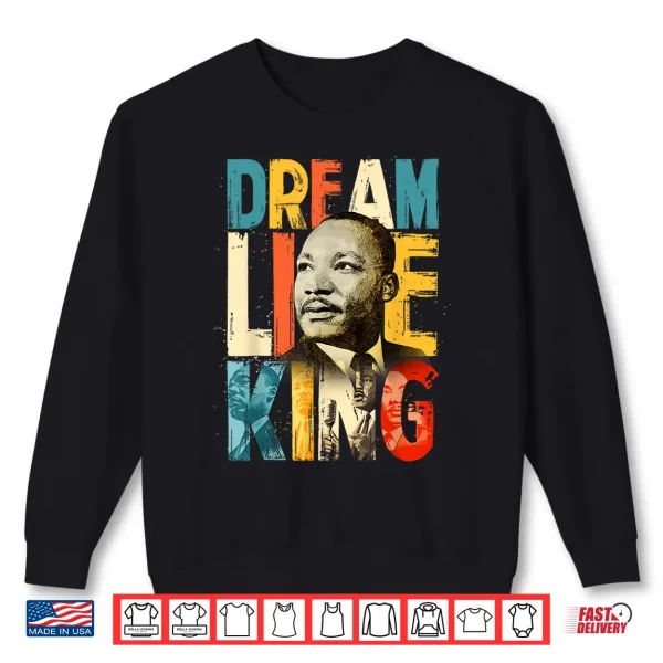 Sweatshirt Black History Month Martin Have Dream Luther King Day Shirt