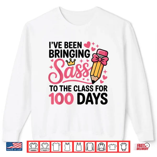 Sweatshirt Bringing Sass to The Class for 100 Days of School Bow Girls Shirt