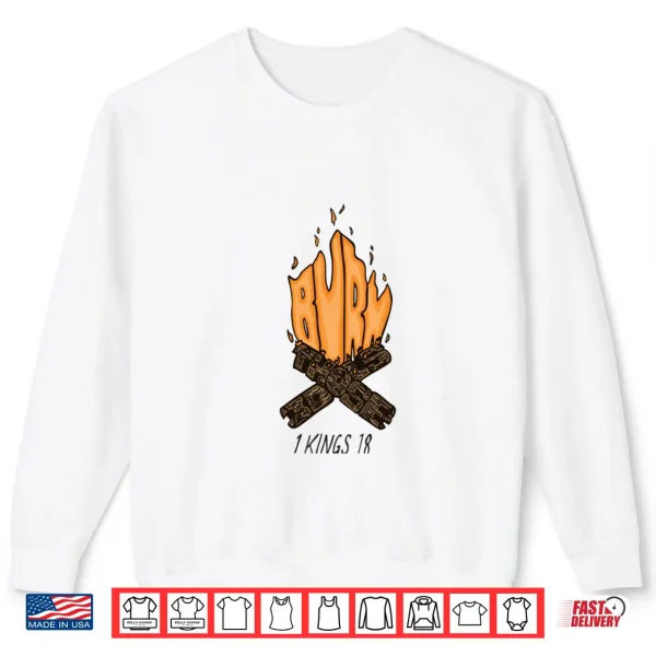 Burn Those Idols Shirt 1 Sweatshirt Burn Those Idols Shirt