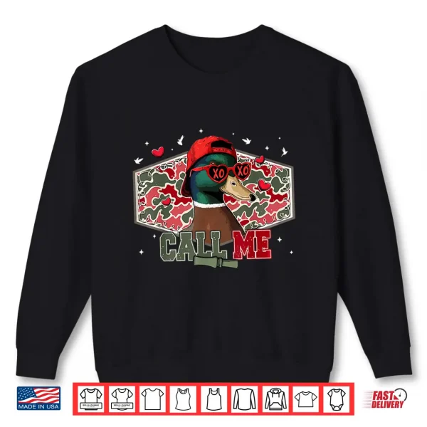 Sweatshirt Call Me Duck Hunting Retro Valentines Day Men Women Shirt