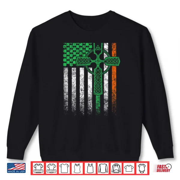 Sweatshirt Celtic Cross Irish American Flag St. Patricks Day Shirt