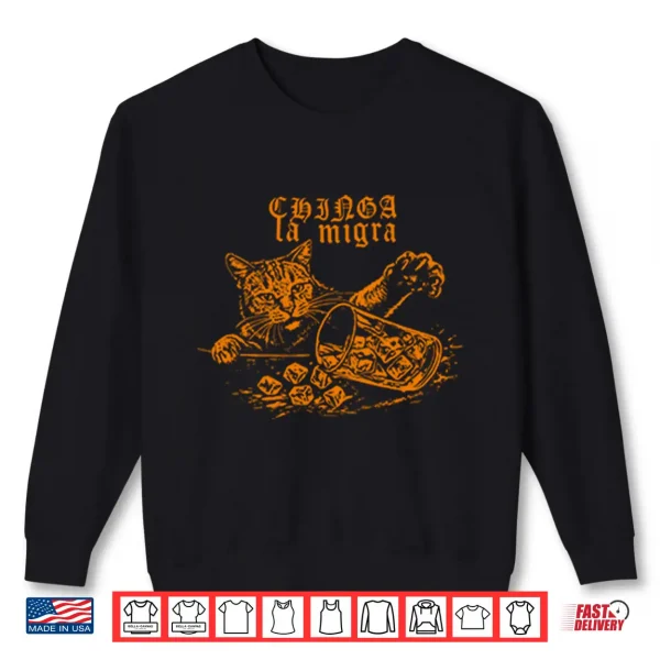 Sweatshirt Chinga La Migra Fuck ICE Cat Shirt