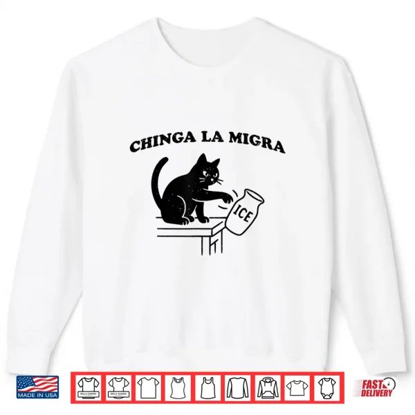 Sweatshirt Chinga La Migra ice Shirt