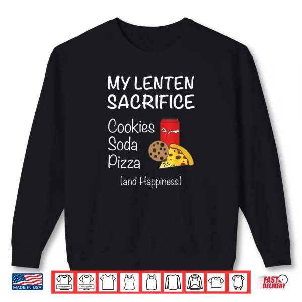 Sweatshirt Christian Tee Give Up Junk Food for Ash Wednesday Lent Shirt