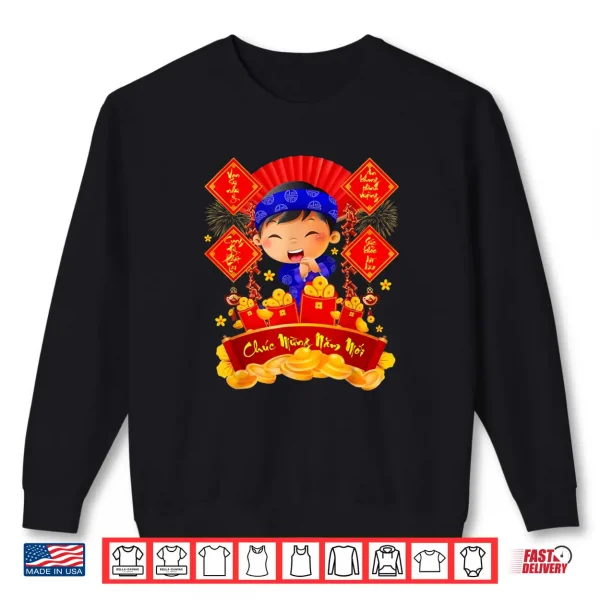 Chuc Mung NAM Moi TET Vietnamese New Year Decorations Boys Shirt 1 Sweatshirt Chuc Mung NAM Moi TET Vietnamese New Year Decorations Boys Shirt