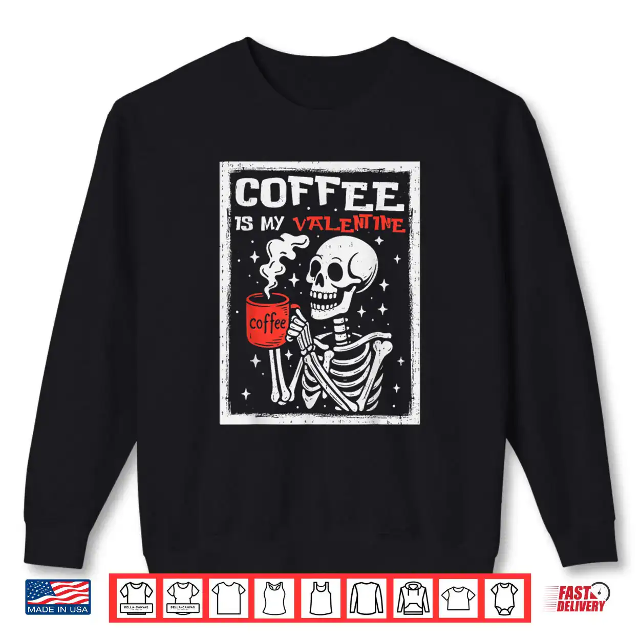 Coffee is My Valentine Skeleton Valentines Day Coffee Lover Shirt Coffee is My Valentine Skeleton Valentines Day Coffee Lover Shirt