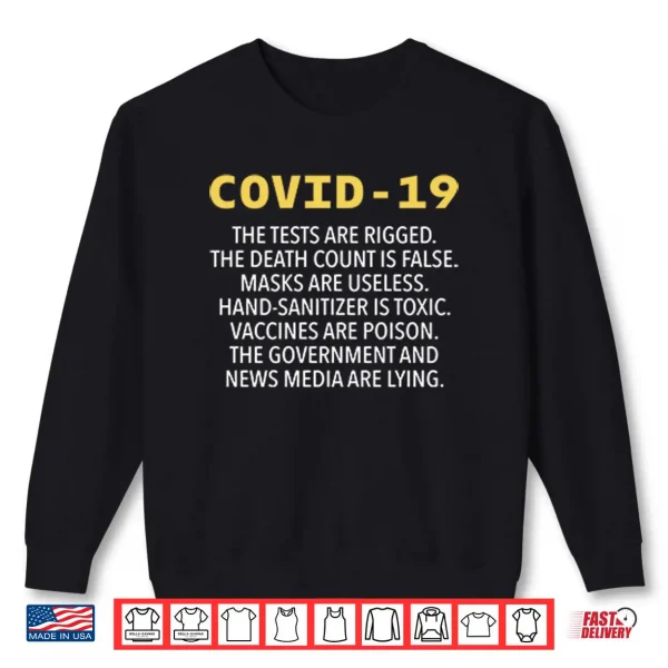 Sweatshirt Covid 19 The Tests Are Rigged The Death Count Is False Shirt