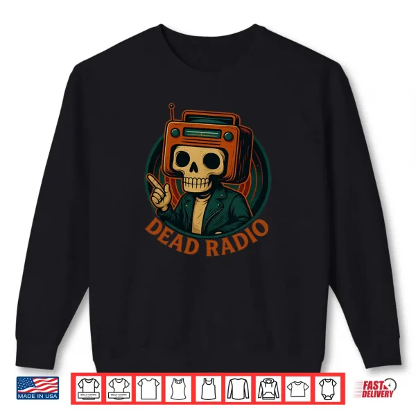 Sweatshirt Dead Radio Shirt