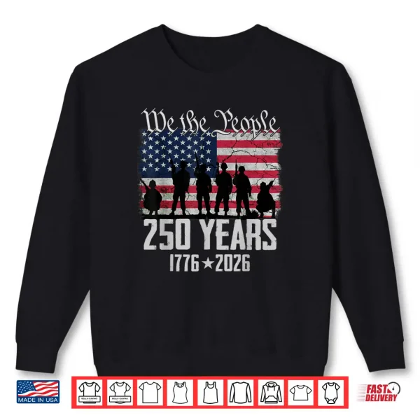 Sweatshirt Flag Vintage 250 Years American 1776 2026 250th USA Birthday Shirt