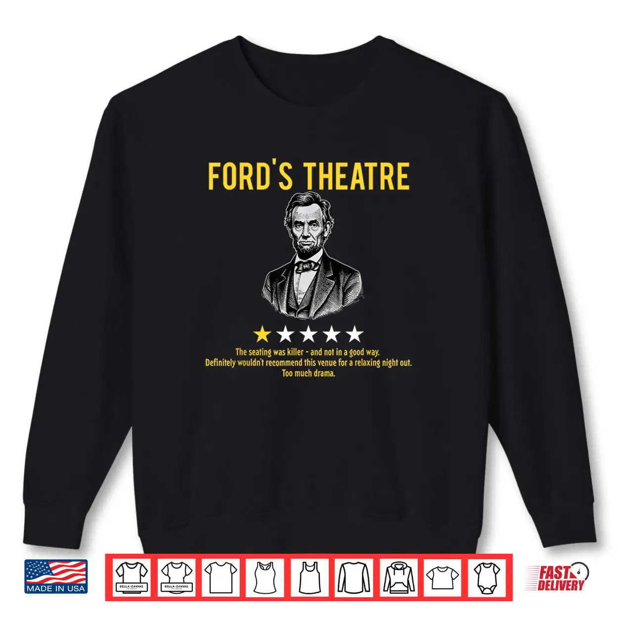 Ford’s Theatre Sarcastic Abe Lincoln Presidents’ Day Shirt Ford’s Theatre Sarcastic Abe Lincoln Presidents’ Day Shirt
