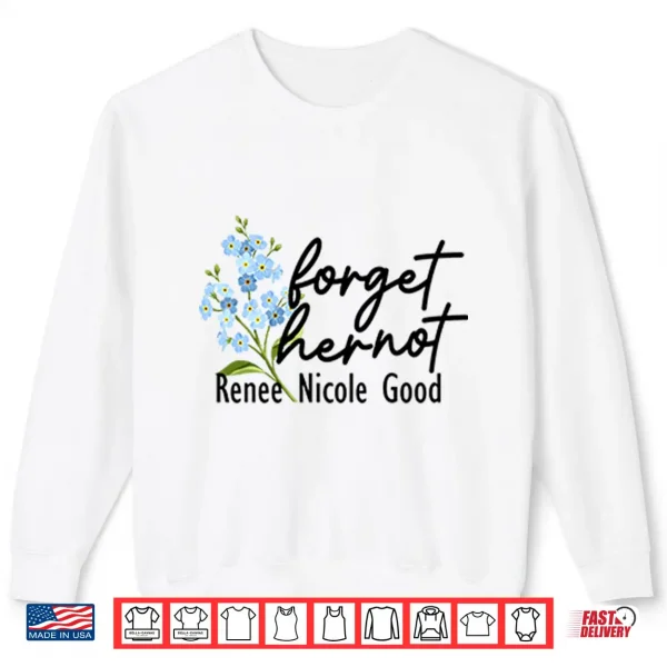 Sweatshirt Forget Her Not Renee Nicole Good Shirt