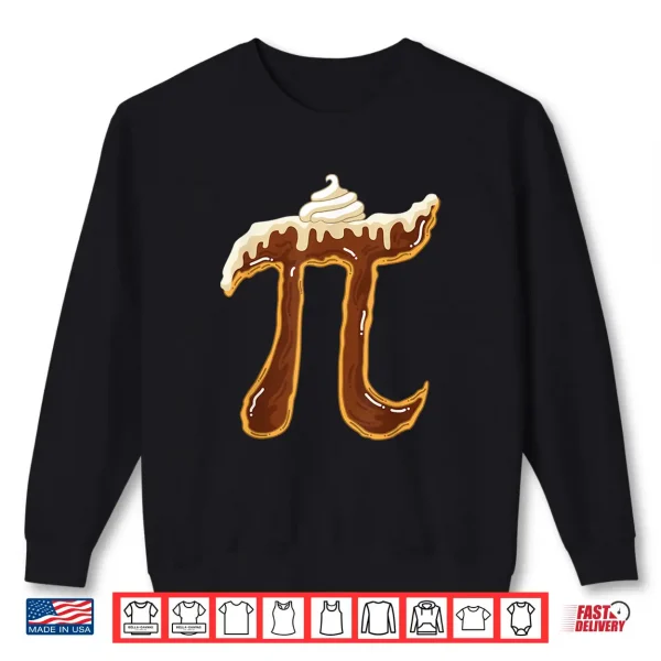 Sweatshirt Funny Chocolate Cream Pie Shirt Pi Day Math Lover Foodie Pun Shirt